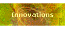 Innovations